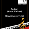 Faded (Alan Walker) Online Klavierunterricht