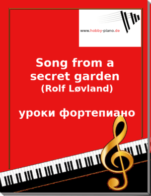 Song from a secret garden (Rolf Løvland) Уроки фортепиано